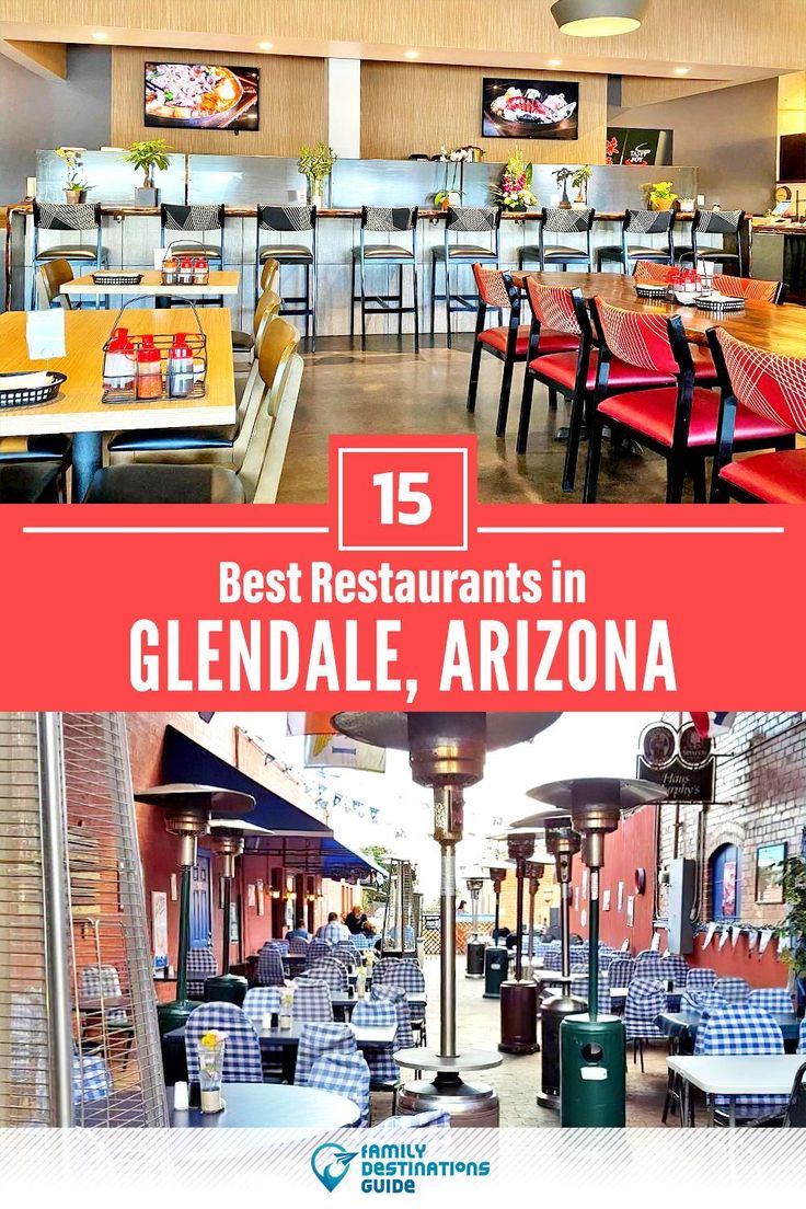 10 Best Restaurants In Glendale Arizona 2023 Top Places To Eat In