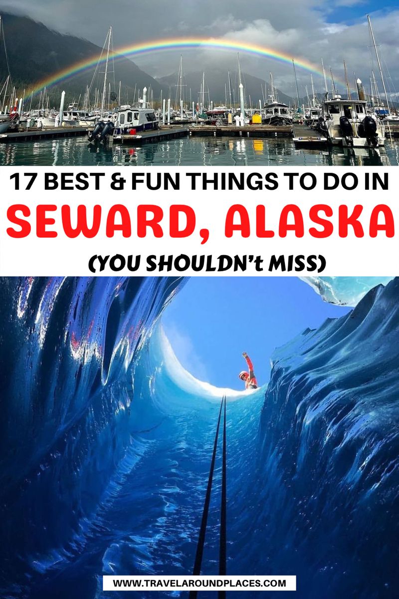 15 Best Things To Do In Seward Alaska