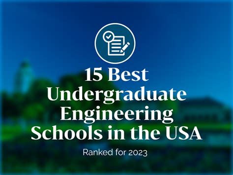 15 Best Undergraduate Engineering Schools In The Usa Ranked For 2023