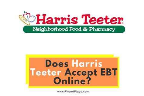 7 Tips To Make The Ultimate Ebt Experience At Harris Teeter Today