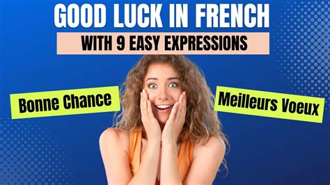 9 Best Phrases To Say Good Luck In French With Audio Pronunciation