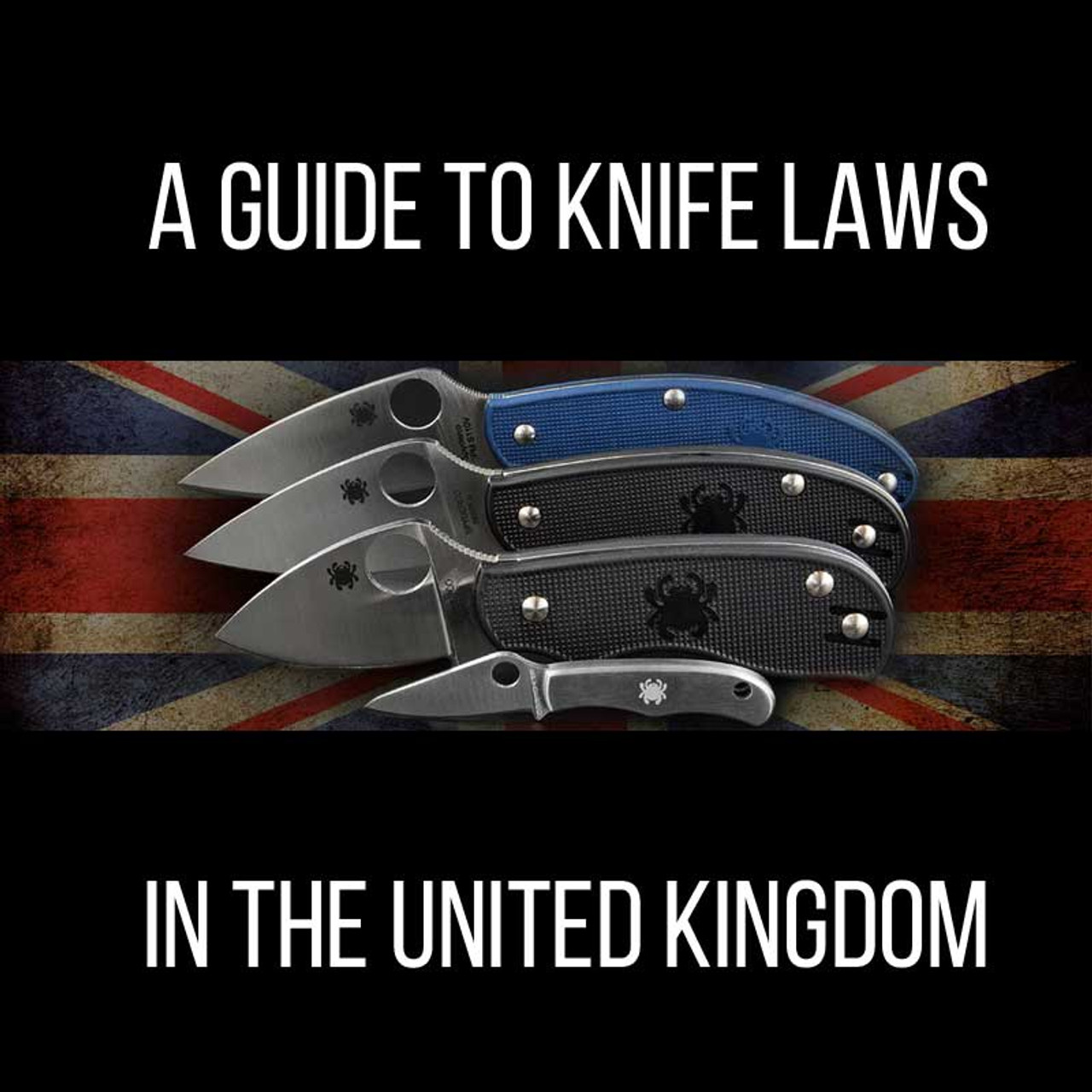 A Guide To Knife Laws In The Uk Heinnie Haynes