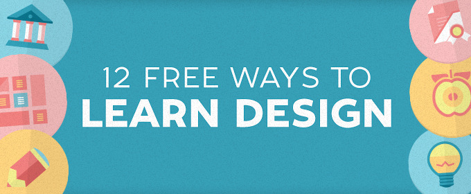 A Poster With The Words 12 Free Ways To Learn Design