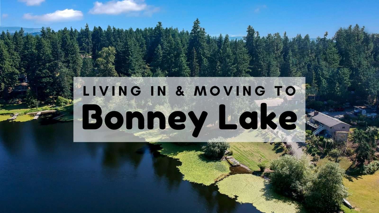 Bonney Lake Wa 2024 Ultimate Living In Moving To Bonney Lake Guide