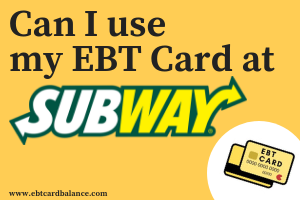 Can You Use Ebt At Subway