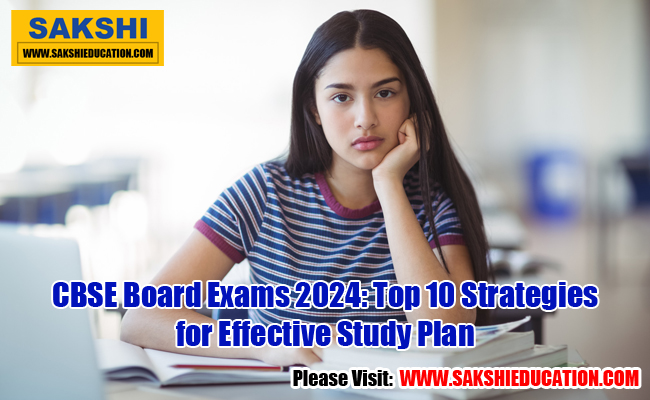 Cbse Board Exams 2024 Top 10 Strategies For Effective Study Plan