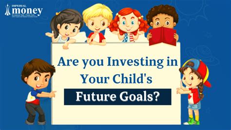 Child Future Plan Invest Smartly For Your Childs Future