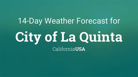 City Of La Quinta California Usa 14 Day Weather Forecast