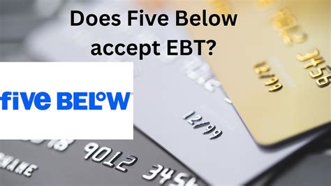 Does 5 Below Take Ebt Can I Pay With Ebt At Five Below