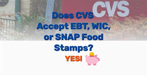 Does Cvs Accept Ebt Wic Or Snap Food Stamps In Year Yes Frugal