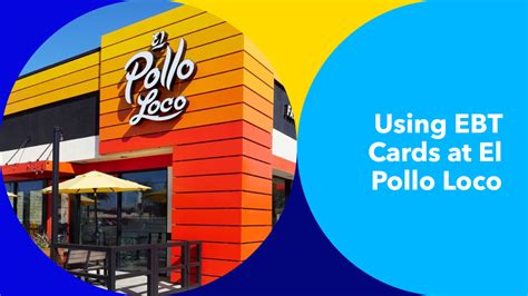 Does El Pollo Loco Take Ebt