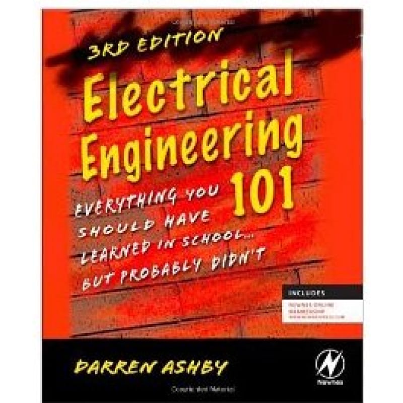 Electrical Engineering 101 3Rd Edition