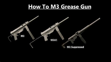 Enlisted How To M3 Grease Gun Youtube