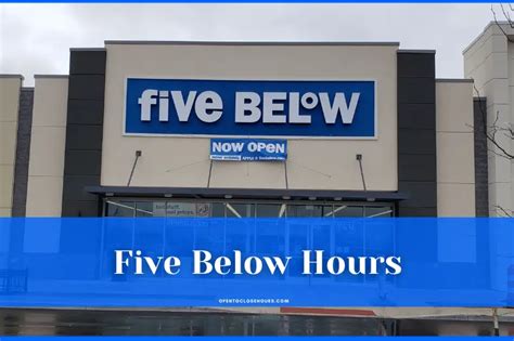 Five Below Hours 2023 What Time Does Five Below Close Open