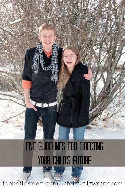 Five Guidelines For Directing Your Child S Future The Better Mom