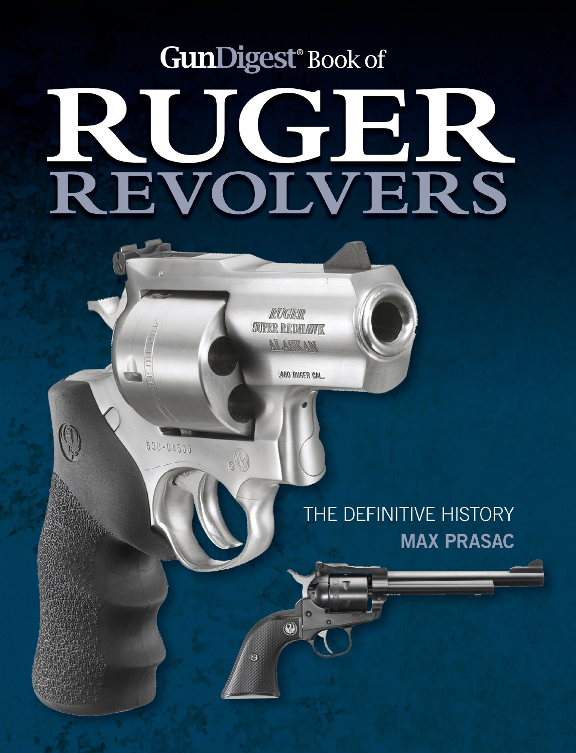 Gun Digest Book Of Ruger Revolvers Shares Definitive History Of Iconic