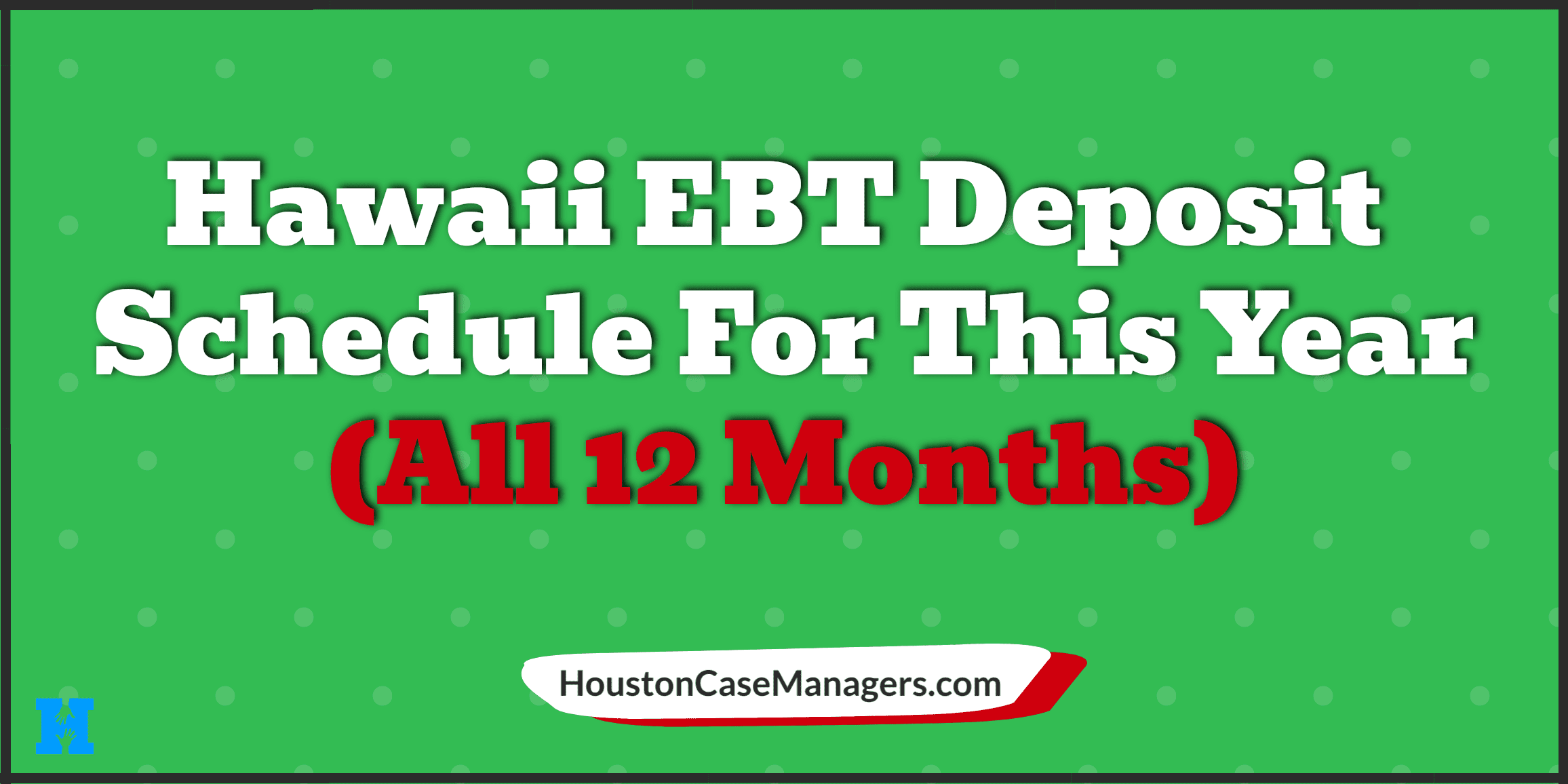 Hawaii Ebt Deposit Schedule 2023