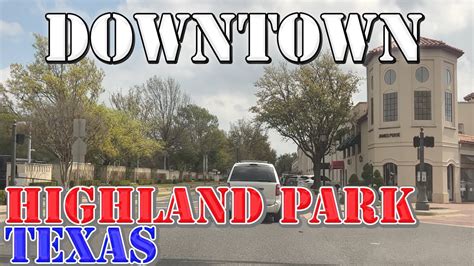 Highland Park Texas 4K Downtown Drive Youtube