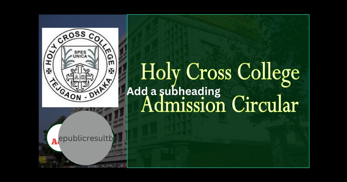 Holy Cross College Admission Circular 2024 2025 Hcc Edu Bd