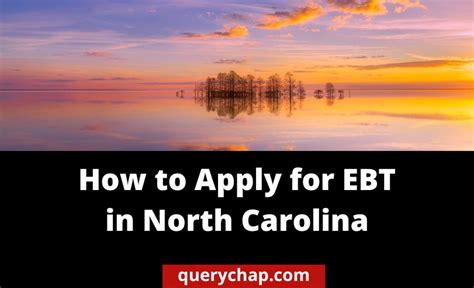 How To Apply For Ebt In North Carolina Comprehensive Guide Querychap