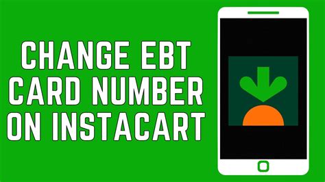 How To Change Ebt Card Number On Instacart 2024 Ebt Instacart Youtube