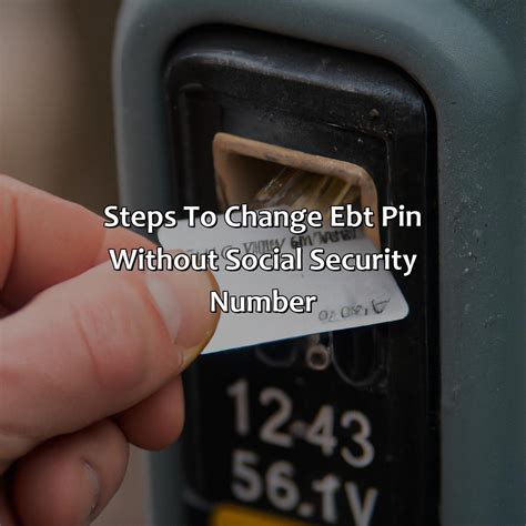 How To Change Ebt Pin Without Social Security Number Retire Gen Z