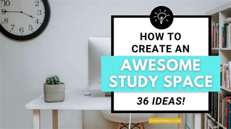 How To Create An Awesome Study Space 36 Ideas Schoolhabits