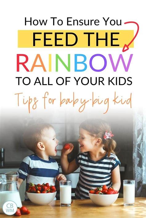 How To Make Sure You Are Feeding The Rainbow Babywise Mom