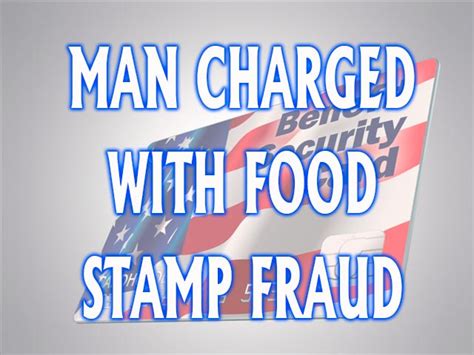 Man Charged With Food Stamp Fraud Carthage Courier