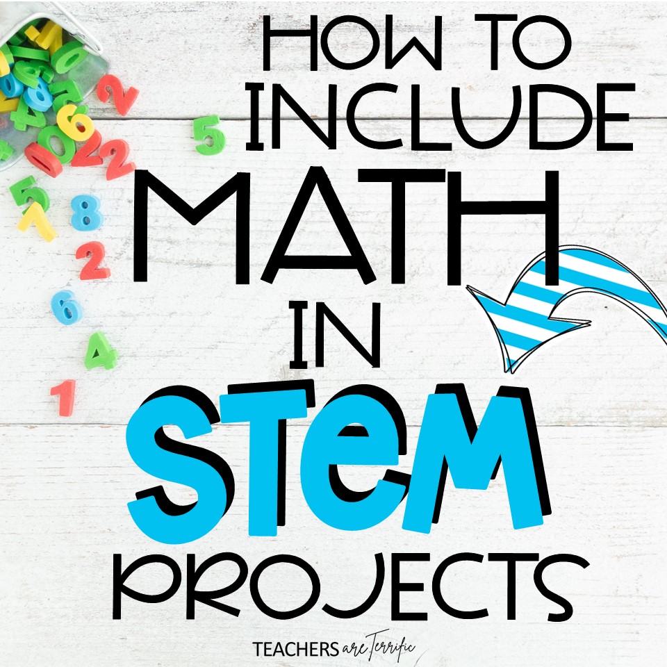 Math And Stem A Perfect Combo Teachers Are Terrific In 2021