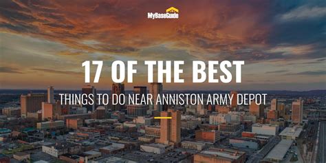 My Base Guide 17 Of The Best Things To Do Near Anniston Army Depot Anad