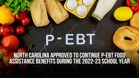 North Carolina Approved To Continue P Ebt Food Assistance Benefits