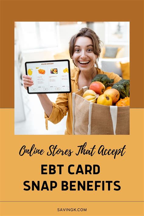 Online Stores That Accept Ebt Card Snap Benefits Savingk