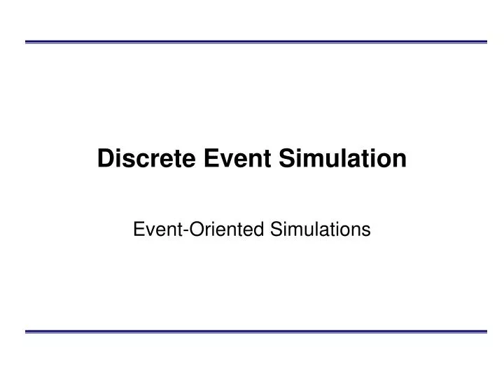 Ppt Discrete Event Simulation Ch 1 Powerpoint Presentation Free