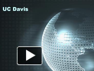 Ppt Uc Davis Powerpoint Presentation Free Download Id 5653818