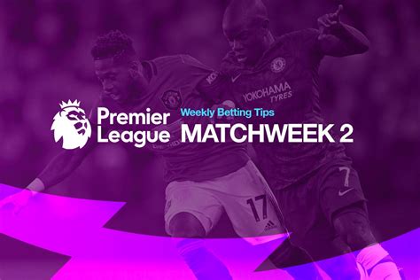 Premier League Picks This Week Epl Best Bets Betting Tips Matchweek