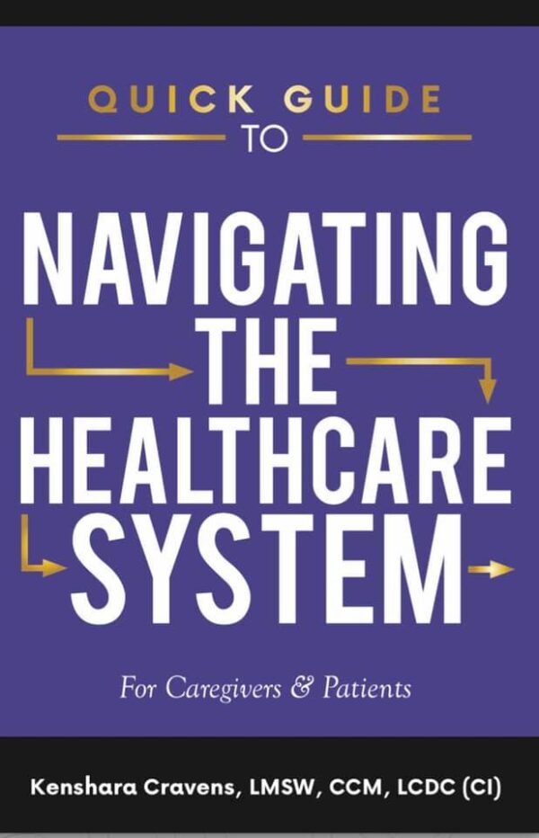 Quick Guide To Navigating The Healthcare System The Medical Social Worker