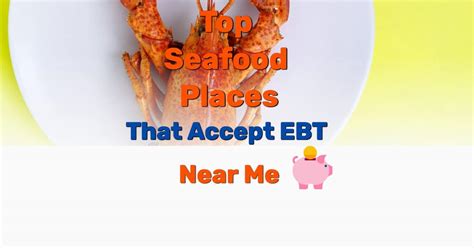 Seafood That Take Ebt Near Me