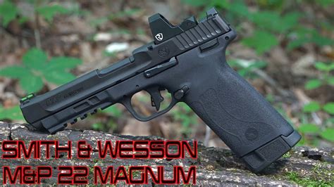 The Best 22 Magnum Pistol Ever The Smith Wesson 22 Magnum Youtube