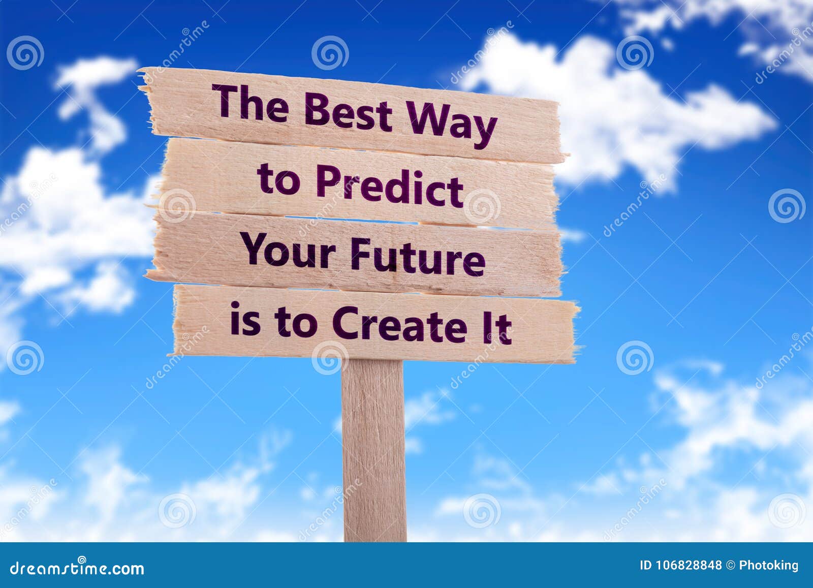 The Best Way To Predict Your Future Is To Create It Scoopnest