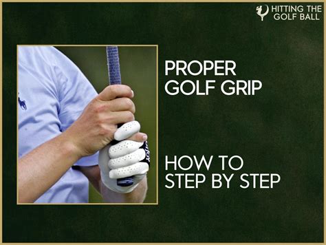 The Correct Golf Grip Step By Step Guide Golf Grip Golf Tips Golf Game