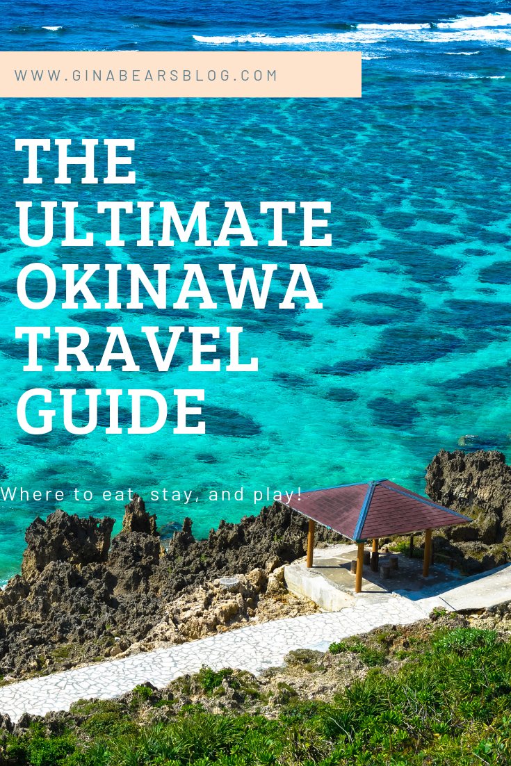 The Ultimate Okinawa Travel Guide Gina Bear S Blog Okinawa Japan