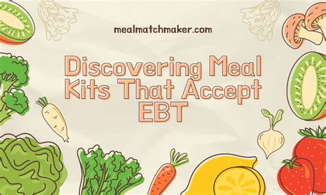 Top 8 Pro Tips For Ebt Meal Kit Success Vexl Trezor