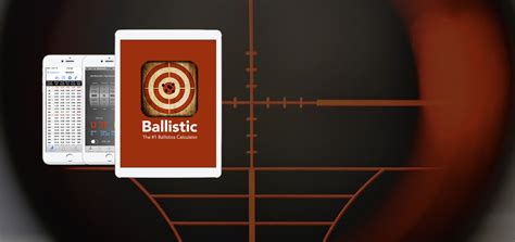 Unlocking The Ultimate Ballistic App Experience Now!