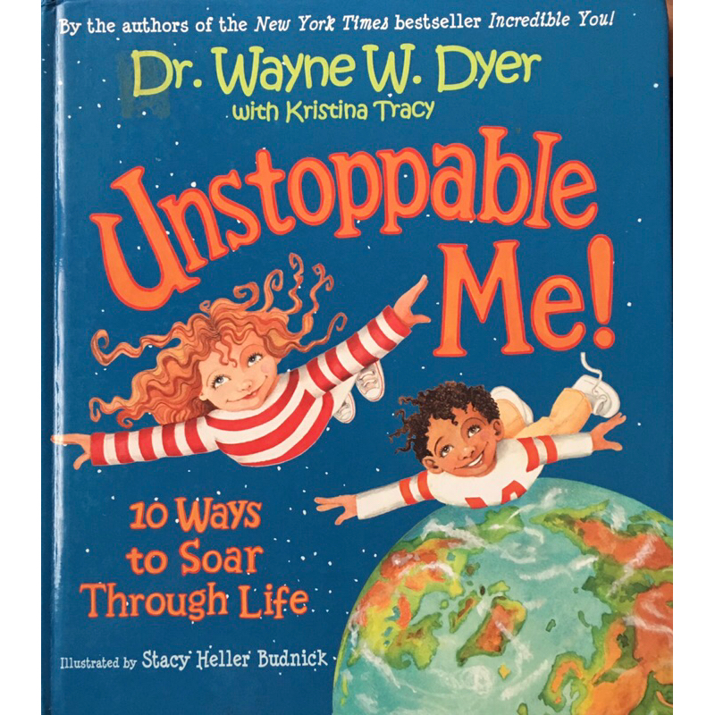 Unstoppable Me 10 Ways To Soar Through Life Dr Wayne Dyer S