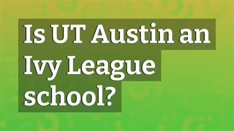 Ut Austin Ivy League