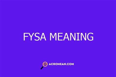 What Does Fysa Stand For