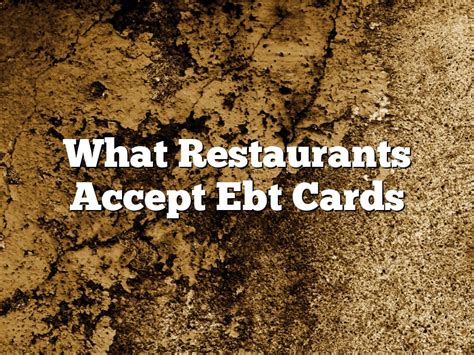 What Restaurants Accept Ebt Cards August 2024 Pastureandpearl Com