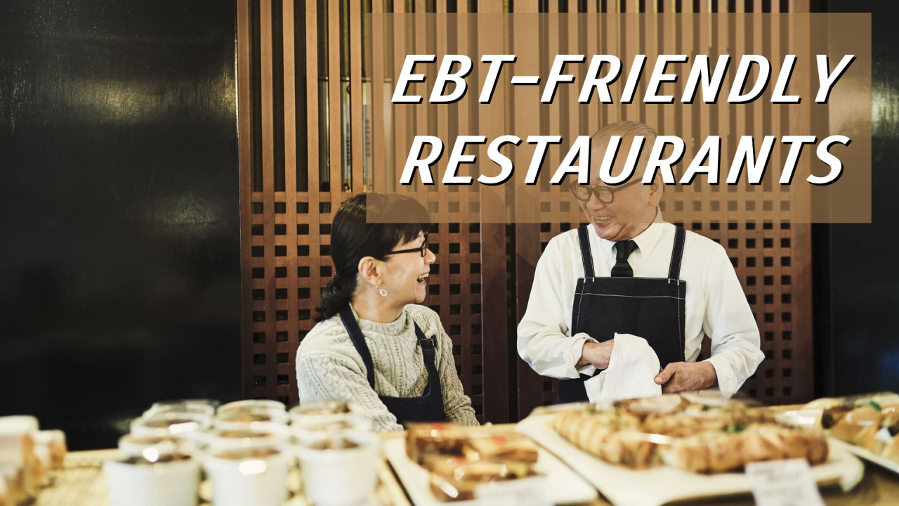 What Restaurants Accept Ebt Near Me A Comprehensive List