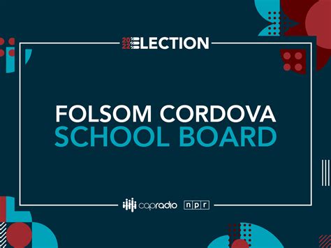 Who S Running For The Folsom Cordova Unified School Board In The